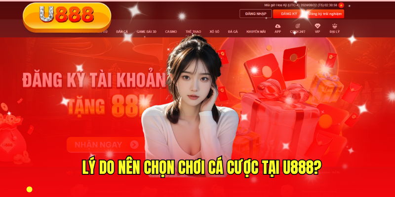 Lý do nên tham gia nhà cái U888